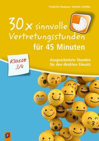Vorderes Coverbild 30 x sinnvolle Vertretungsstunden für 45 Minuten – Klasse 3/4
