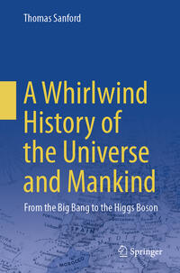 Vorderes Coverbild A Whirlwind History of the Universe and Mankind