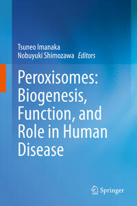 Vorderes Coverbild Peroxisomes: Biogenesis, Function, and Role in Human Disease