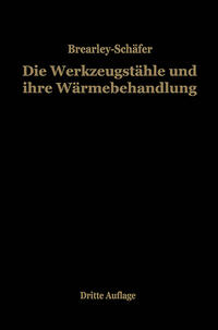 Vorderes Coverbild Die Werkzeugstähle und ihre Wärmebehandlung