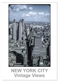 Vorderes Coverbild NEW YORK CITY - Vintage Views (Wandkalender 2025 DIN A2 hoch), CALVENDO Monatskalender