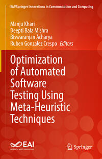 Vorderes Coverbild Optimization of Automated Software Testing Using Meta-Heuristic Techniques