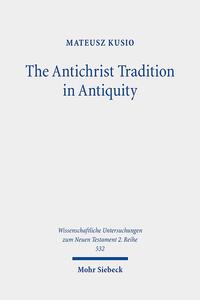 Vorderes Coverbild The Antichrist Tradition in Antiquity
