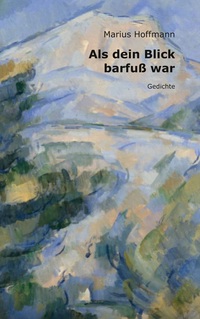 Vorderes Coverbild Als dein Blick barfuß war