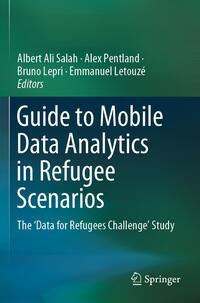 Vorderes Coverbild Guide to Mobile Data Analytics in Refugee Scenarios