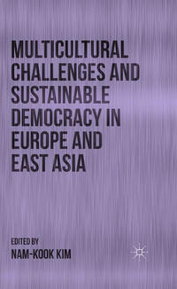Vorderes Coverbild Multicultural Challenges and Sustainable Democracy in Europe and East Asia