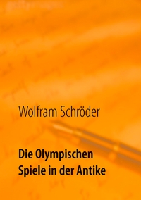 Vorderes Coverbild Die Olympischen Spiele in der Antike