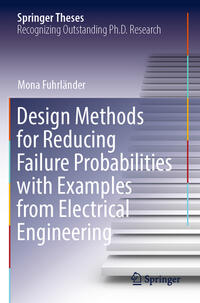 Vorderes Coverbild Design Methods for Reducing Failure Probabilities with Examples from Electrical Engineering