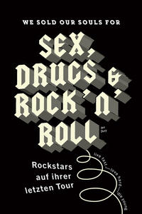 Vorderes Coverbild We sould our souls for Sex, Drugs & Rock 'n' Roll