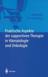 Vorderes Coverbild Praktische Aspekte der supportiven Therapie in Hämatologie und Onkologie