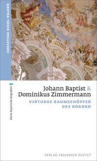 Vorderes Coverbild Johann Baptist und Dominikus Zimmermann