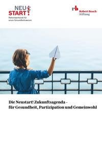 Vorderes Coverbild Die Neustart! Zukunftsagenda – für Gesundheit, Partizipation und Gemeinwohl