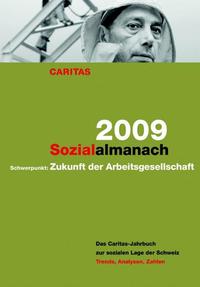 Vorderes Coverbild Sozialalmanach 2009. Das Caritas-Jahrbuch zur sozialen Lage der Schweiz