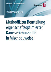 Vorderes Coverbild Methodik zur Beurteilung eigenschaftsoptimierter Karosseriekonzepte in Mischbauweise