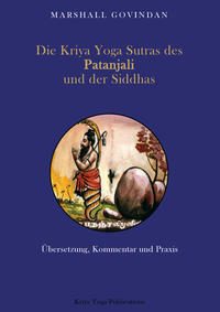 Vorderes Coverbild Die Kriya Yoga Sutras des Patanjali und der Siddhas