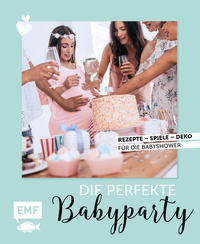Vorderes Coverbild Die perfekte Babyparty