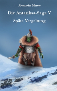 Vorderes Coverbild Die Antariksa-Saga V