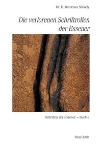 Vorderes Coverbild Schriften der Essener / Die verlorenen Schriftrollen der Essener