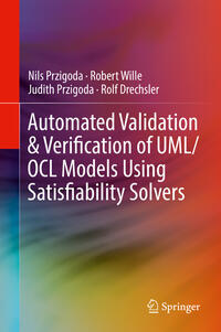 Vorderes Coverbild Automated Validation & Verification of UML/OCL Models Using Satisfiability Solvers
