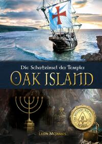 Vorderes Coverbild Oak Island - Die Schatzinsel der Templer