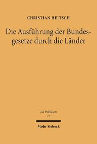 Vorderes Coverbild Die Ausführung der Bundesgesetze durch die Länder