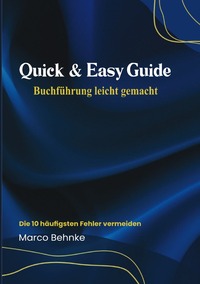 Vorderes Coverbild Quick &amp; Easy Guide Buchführung leicht gemacht