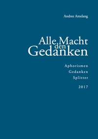 Vorderes Coverbild Alle Macht den Gedanken