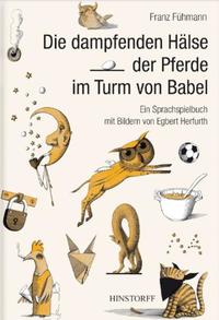 Vorderes Coverbild Die dampfenden Hälse der Pferde im Turm von Babel