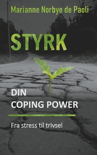 Vorderes Coverbild Styrk din coping power - fra stress til trivsel