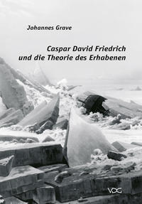 Vorderes Coverbild Caspar David Friedrich und die Theorie des Erhabenen