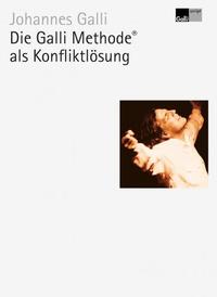 Vorderes Coverbild Die Galli Methode® als Konfliktlösung