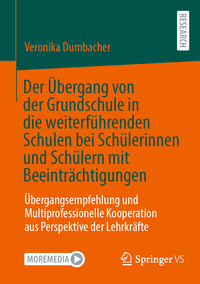 Vorderes Coverbild Der Übergang von der Grundschule in die weiterführenden Schulen bei Schülerinnen und Schülern mit Beeinträchtigungen
