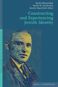 Vorderes Coverbild Constructing and Experiencing Jewish Identity