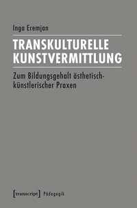 Vorderes Coverbild Transkulturelle Kunstvermittlung