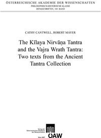 Vorderes Coverbild The Kilaya Nirvana Tantra and the Vajra Wrath Tantra: Two Texts from the Ancient Tantra Collection