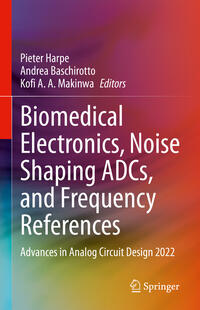 Vorderes Coverbild Biomedical Electronics, Noise Shaping ADCs, and Frequency References