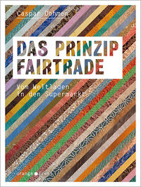 Vorderes Coverbild Das Prinzip Fairtrade