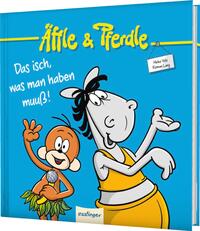 Vorderes Coverbild Äffle & Pferdle: Das isch, was man haben muuß!