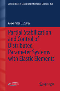 Vorderes Coverbild Partial Stabilization and Control of Distributed Parameter Systems with Elastic Elements