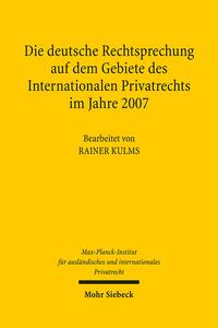 Vorderes Coverbild Die deutsche Rechtsprechung auf dem Gebiete des Internationalen Privatrechts im Jahre 2007