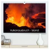 Vorderes Coverbild Vulkanausbruch - Island (hochwertiger Premium Wandkalender 2025 DIN A2 quer), Kunstdruck in Hochglanz