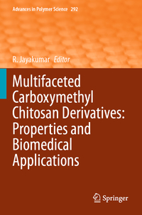 Vorderes Coverbild Multifaceted Carboxymethyl Chitosan Derivatives: Properties and Biomedical Applications