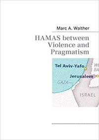 Vorderes Coverbild HAMAS between Violence and Pragmatism