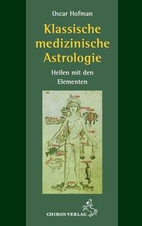 Vorderes Coverbild Klassische medizinische Astrologie