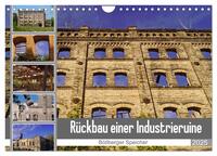 Vorderes Coverbild Rückbau einer Industrieruine - Böllberger Speicher (Wandkalender 2025 DIN A4 quer), CALVENDO Monatskalender