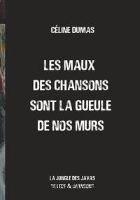 Vorderes Coverbild Les maux des chansons sont la gueule de nos murs