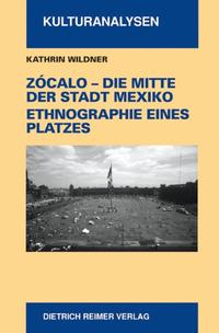Vorderes Coverbild Zócalo – Die Mitte der Stadt Mexiko