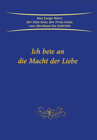 Vorderes Coverbild Ich bete an die Macht der Liebe