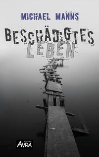 Vorderes Coverbild Beschädigtes Leben