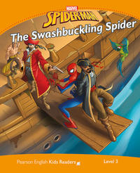 Vorderes Coverbild Pearson English Kids Readers Level 3: Marvel Spider-Man - The Swashbuckling Spider